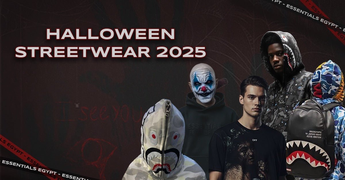 Halloween Streetwear 2025: Dark Fits, Limited Drops in Egypt - ESSENTIALS EGYPT